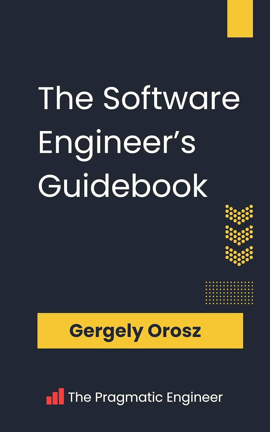 The Software Engineer's Guidebook Cover